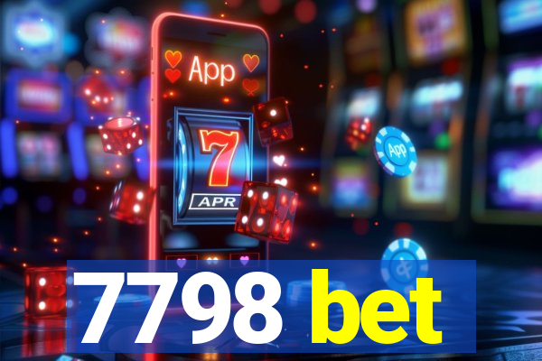 7798 bet